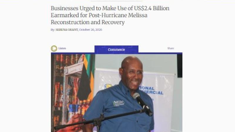 Screenshot of news headline from "Jamaica Information Service": Businesses Urged to Make Use of US$2.4 Billion Earmarked for Post-Hurricane Melissa Reconstruction and Recovery
