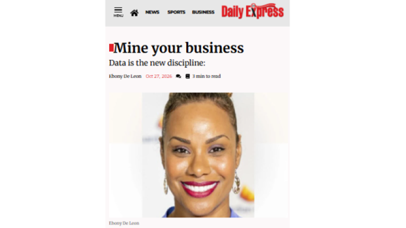 Screenshot of news headline from "Trinidad Express": Data is the new discipline: Mine your business